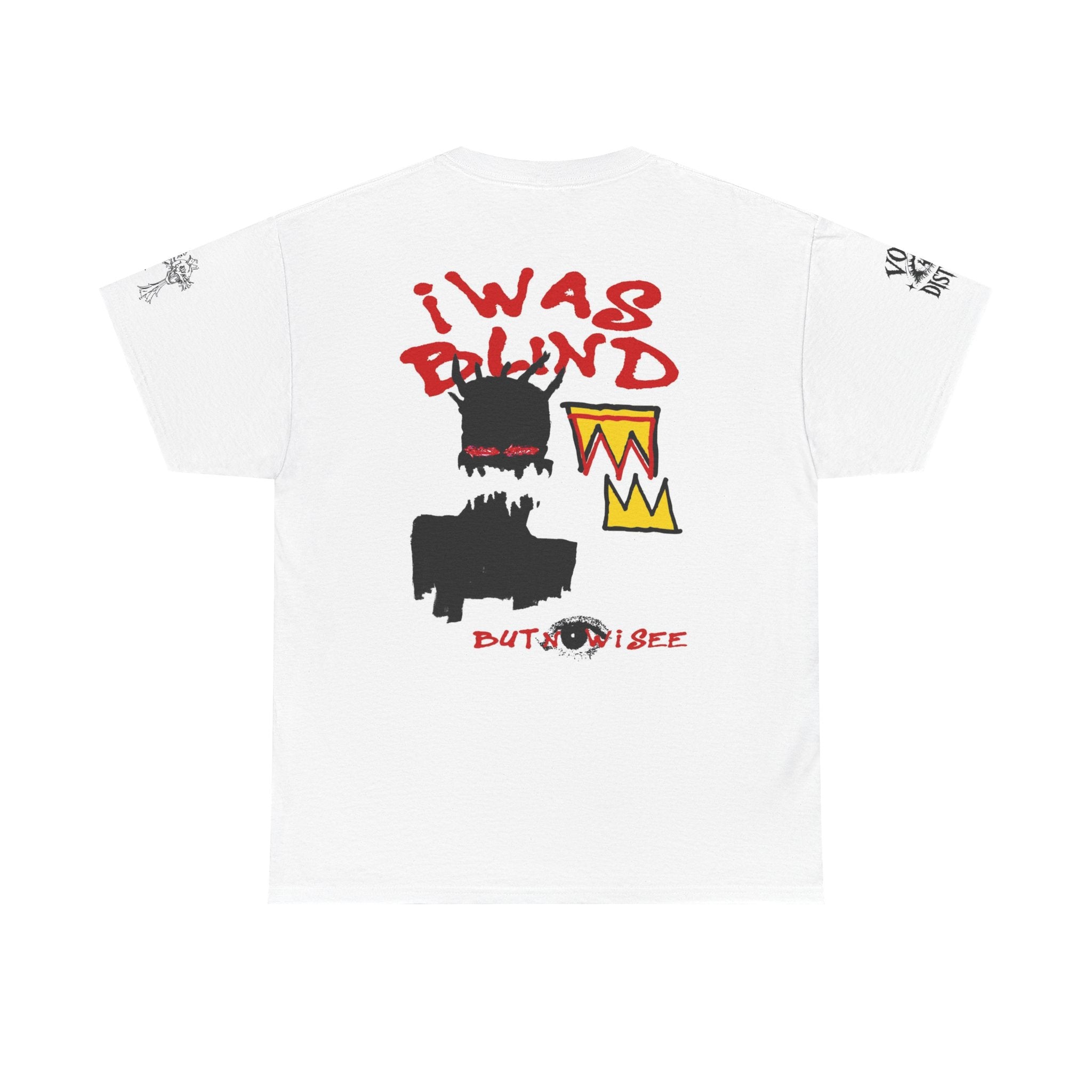 Graphic Tee — 'I Was Blind But Now I See' Street Art T-Shirt