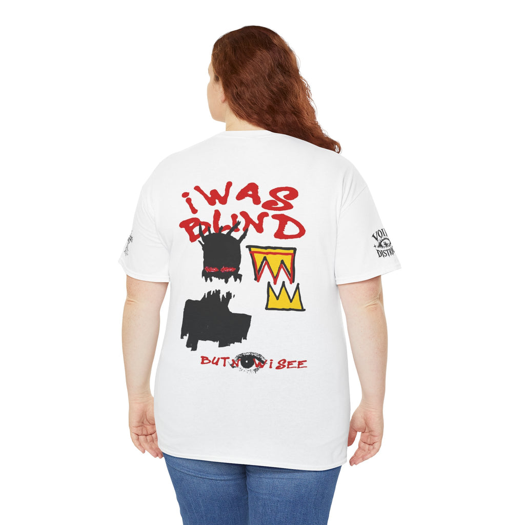 Graphic Tee — 'I Was Blind But Now I See' Street Art T-Shirt